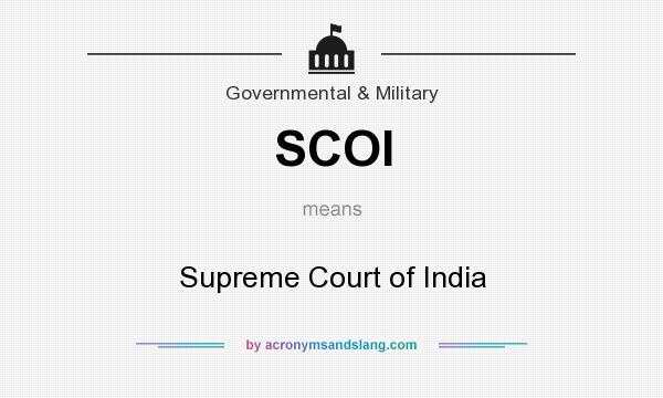 What does SCOI mean? It stands for Supreme Court of India