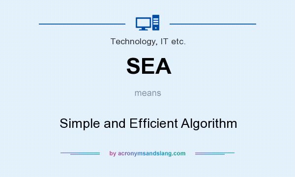 What does SEA mean? It stands for Simple and Efficient Algorithm