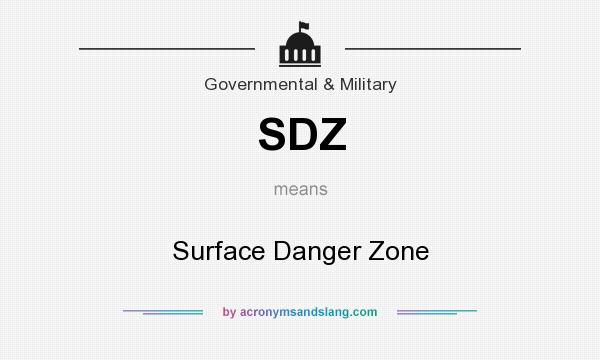 What does SDZ mean? It stands for Surface Danger Zone