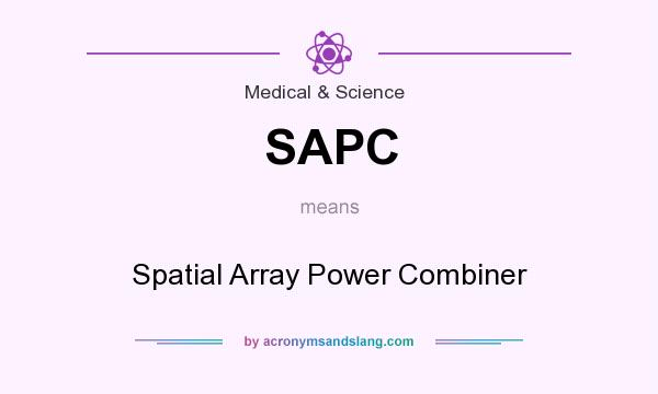 What does SAPC mean? It stands for Spatial Array Power Combiner
