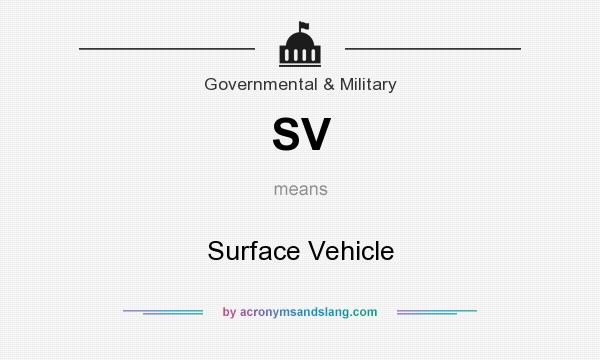 What does SV mean? It stands for Surface Vehicle