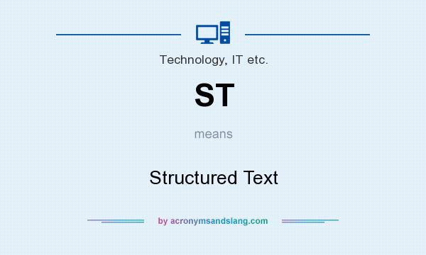 What does ST mean? It stands for Structured Text