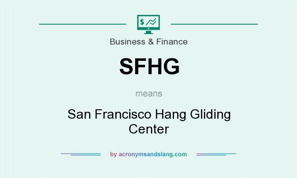 What does SFHG mean? It stands for San Francisco Hang Gliding Center