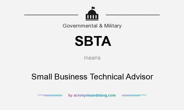 What does SBTA mean? It stands for Small Business Technical Advisor