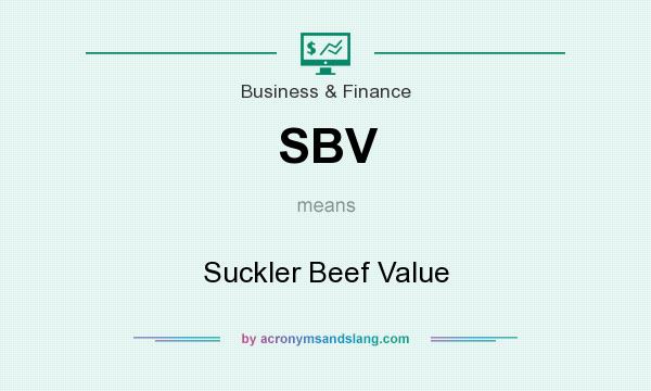 What does SBV mean? It stands for Suckler Beef Value