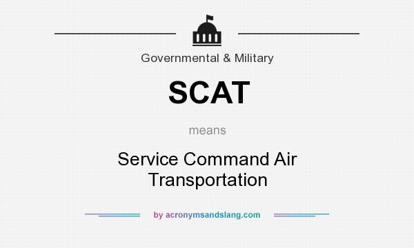 What does SCAT mean? It stands for Service Command Air Transportation