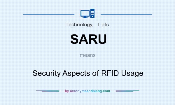 What does SARU mean? It stands for Security Aspects of RFID Usage