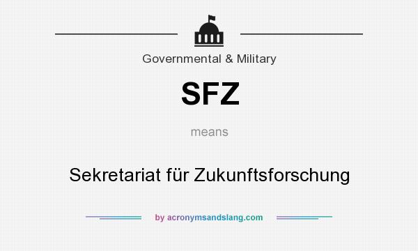 What does SFZ mean? It stands for Sekretariat für Zukunftsforschung