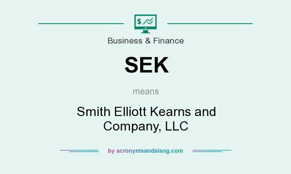 What does SEK mean? It stands for Smith Elliott Kearns and Company, LLC