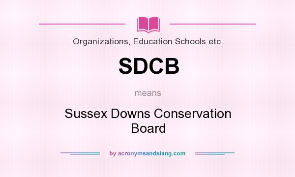What does SDCB mean? It stands for Sussex Downs Conservation Board