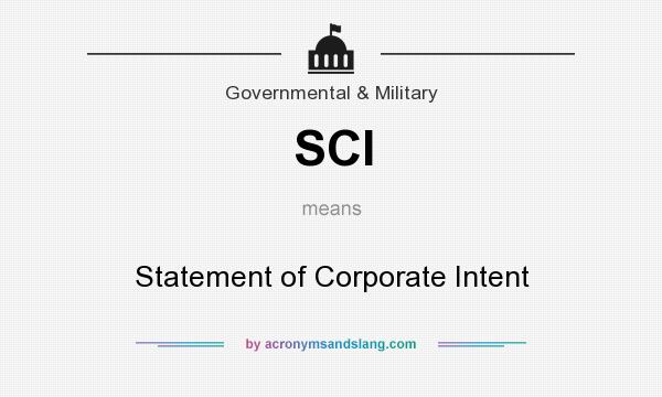 What does SCI mean? It stands for Statement of Corporate Intent