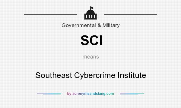 What does SCI mean? It stands for Southeast Cybercrime Institute