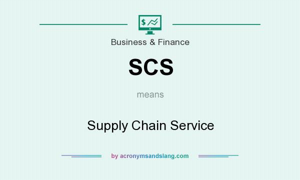 What does SCS mean? It stands for Supply Chain Service