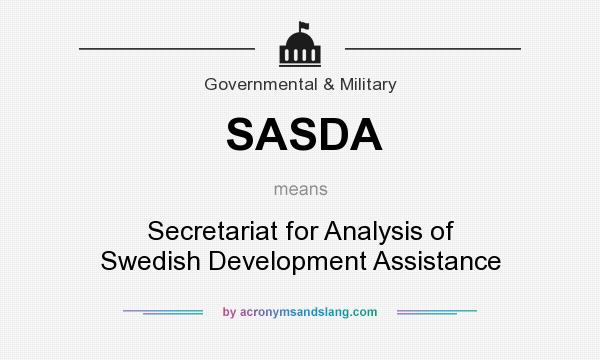 What does SASDA mean? It stands for Secretariat for Analysis of Swedish Development Assistance