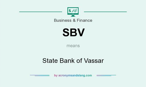 What does SBV mean? It stands for State Bank of Vassar