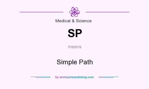What does SP mean? It stands for Simple Path