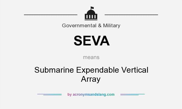 What does SEVA mean? It stands for Submarine Expendable Vertical Array