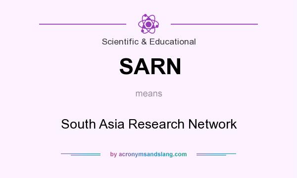 What does SARN mean? It stands for South Asia Research Network