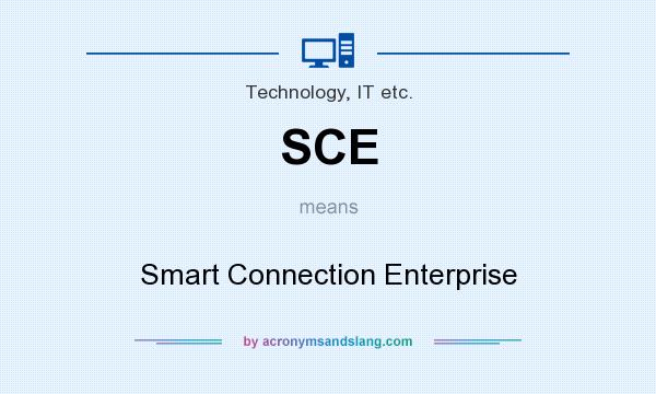 What does SCE mean? It stands for Smart Connection Enterprise