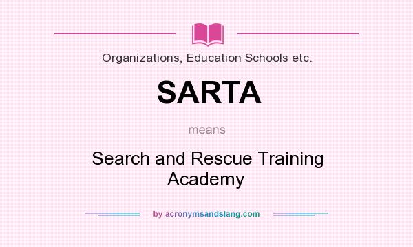 What does SARTA mean? It stands for Search and Rescue Training Academy
