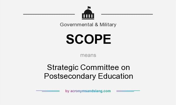 What does SCOPE mean? It stands for Strategic Committee on Postsecondary Education