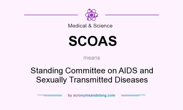 What does SCOAS mean? It stands for Standing Committee on AIDS and Sexually Transmitted Diseases