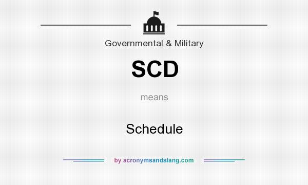 What does SCD mean? It stands for Schedule