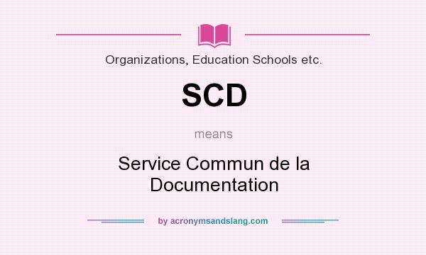 What does SCD mean? It stands for Service Commun de la Documentation
