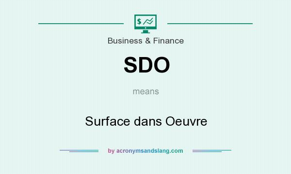 What does SDO mean? It stands for Surface dans Oeuvre