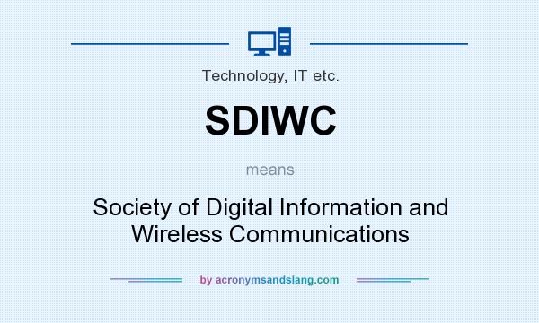 What does SDIWC mean? It stands for Society of Digital Information and Wireless Communications