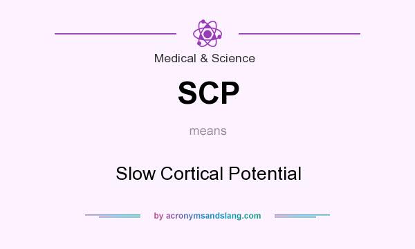 What does SCP mean? It stands for Slow Cortical Potential