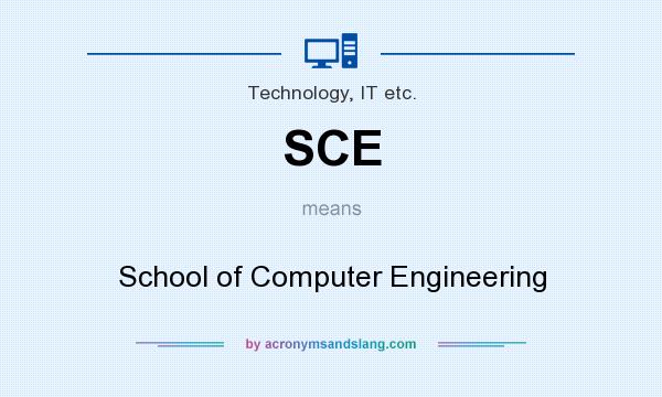 What does SCE mean? It stands for School of Computer Engineering