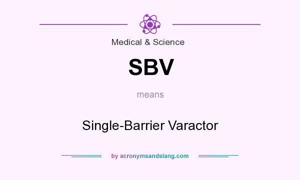 What does SBV mean? It stands for Single-Barrier Varactor