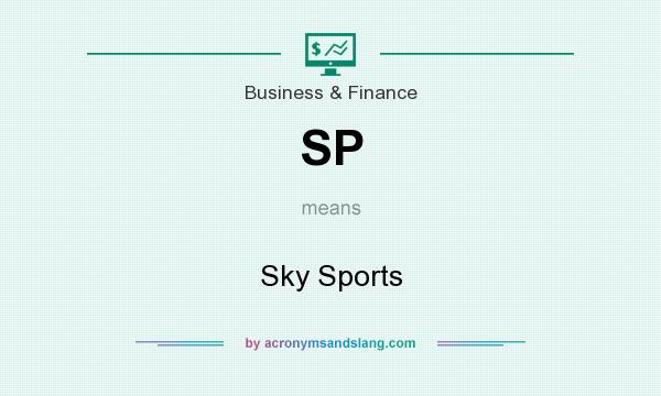 What does SP mean? It stands for Sky Sports