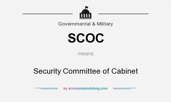 What does SCOC mean? It stands for Security Committee of Cabinet