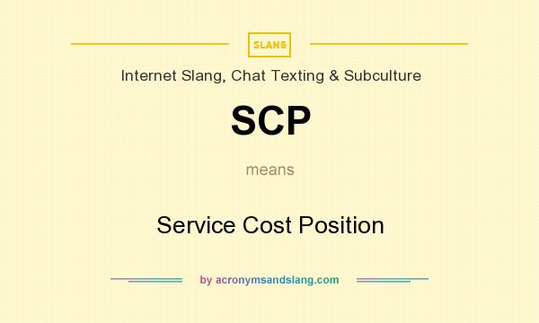 What does SCP mean? It stands for Service Cost Position
