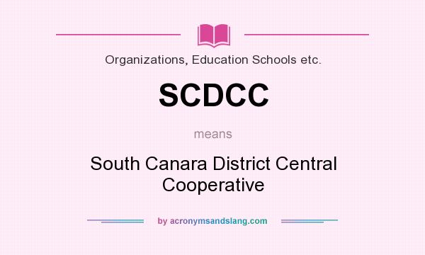 What does SCDCC mean? It stands for South Canara District Central Cooperative