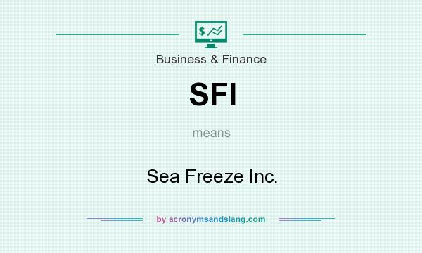 What does SFI mean? It stands for Sea Freeze Inc.
