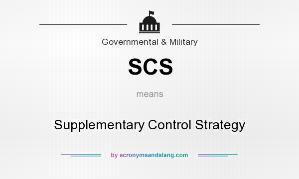 What does SCS mean? It stands for Supplementary Control Strategy