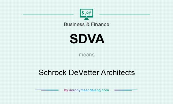What does SDVA mean? It stands for Schrock DeVetter Architects