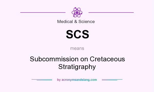 What does SCS mean? It stands for Subcommission on Cretaceous Stratigraphy