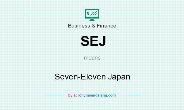 What does SEJ mean? It stands for Seven-Eleven Japan