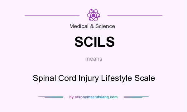 What does SCILS mean? It stands for Spinal Cord Injury Lifestyle Scale