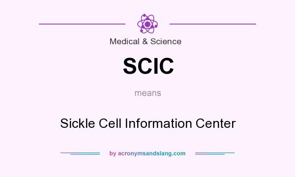 What does SCIC mean? It stands for Sickle Cell Information Center