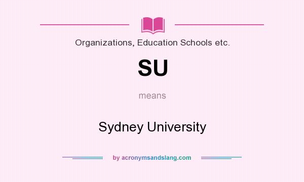 What does SU mean? It stands for Sydney University