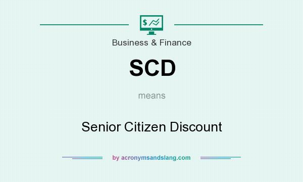 What does SCD mean? It stands for Senior Citizen Discount