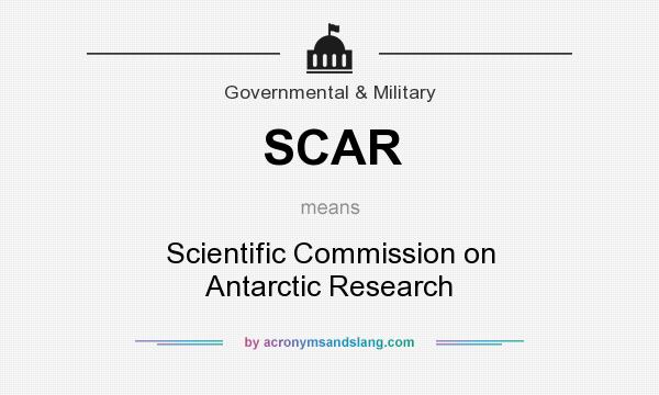 What does SCAR mean? It stands for Scientific Commission on Antarctic Research