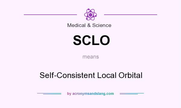 What does SCLO mean? It stands for Self-Consistent Local Orbital