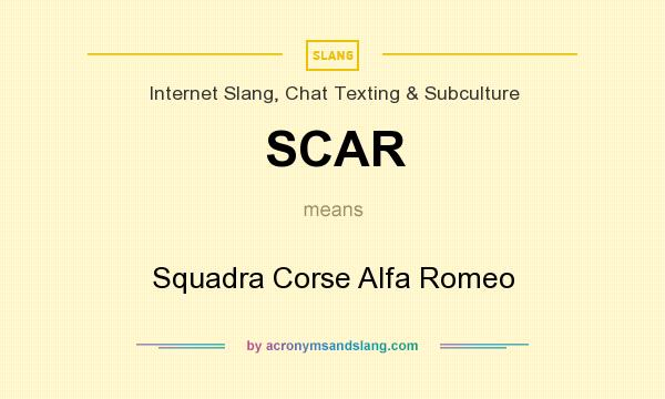 What does SCAR mean? It stands for Squadra Corse Alfa Romeo