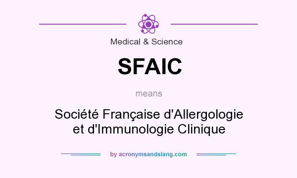 What does SFAIC mean? It stands for Société Française d`Allergologie et d`Immunologie Clinique